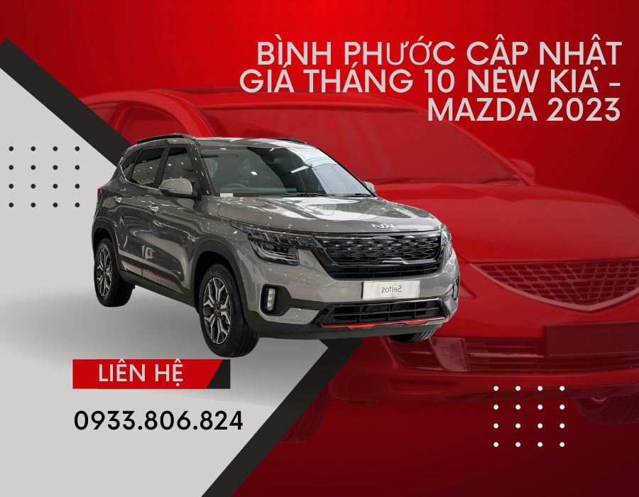 https://bonbanh.info/binh-phuoc-cap-nhat-gia-thang-10-new-kia-mazda-2023.html